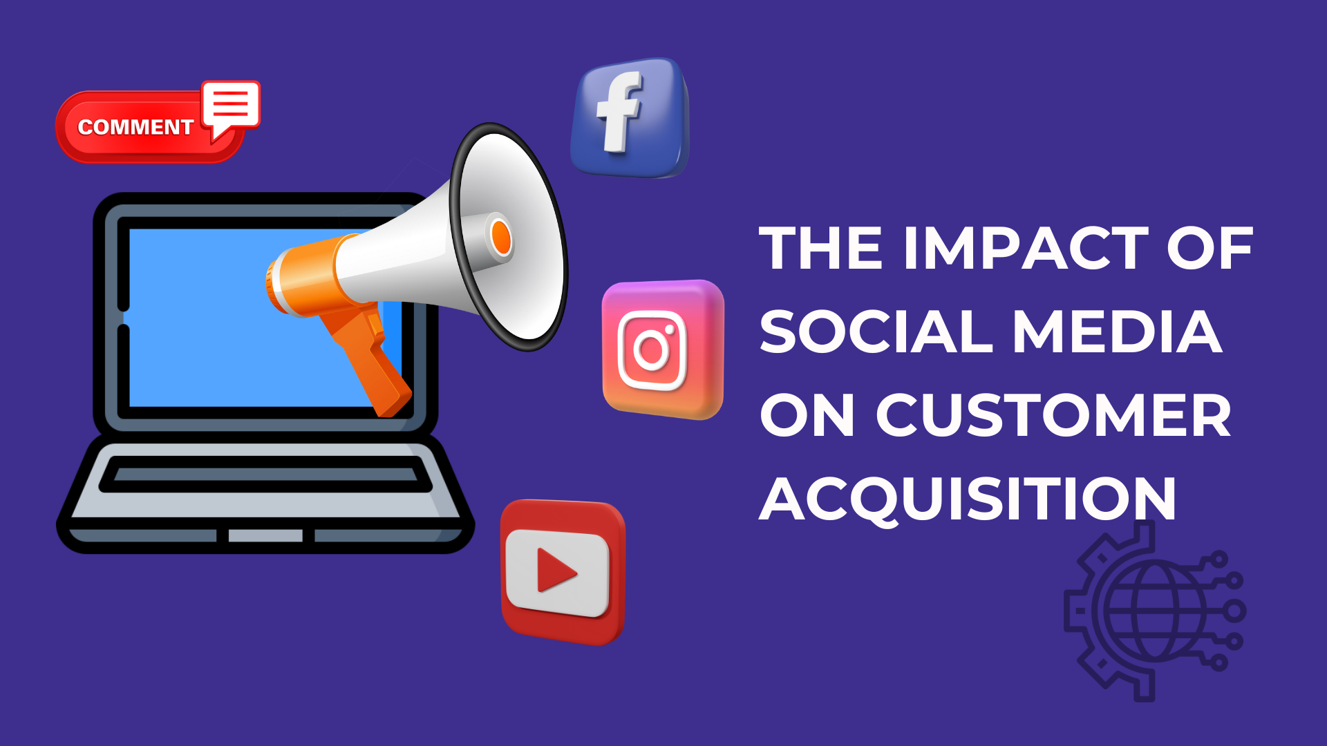 The Impact Of Social Media On Customer Acquisition